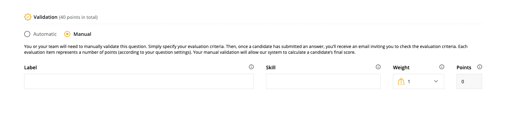 Validation section with "manual" option selected. The fields for label, skill, weight, and points are displayed.