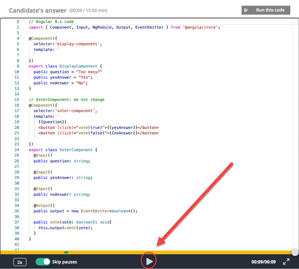The playback screen with candidate code at the top and a highlighted "play" symbol at the bottom.