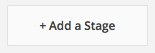 "+add a stage" button
