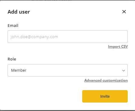 Add user screen: "Enter user email address" with email input field and an "import csv" link below that field. There is also a "role" drop down with "member" selected.  There is an "Advanced customization" link below that.