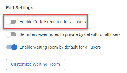 Under the "pad settings" section, the "enable code execution for all users" toggle is highlighted.