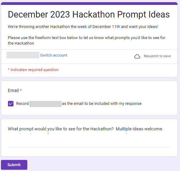 A google form that asks "what prompt would you like to see for the hackathon? multiple ideas welcome."